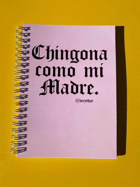 Chingona Como Mi Madre Notebook