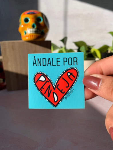 Andale Por Pendeja Heart Sticker