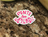 Ponte Las Pilas Vinyl Sticker in PINK! 3x3" | Car Decal | Laptop Sticker by Very That --- Bumper sticker | vinyl Transfer