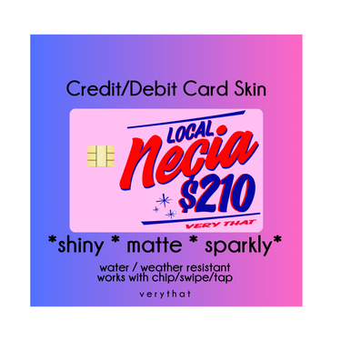 Local Necia 210 Credit  / Debit Card Skin