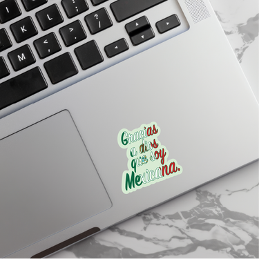Gracias A Dios Que Soy Mexicana Sticker