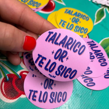 Talarico or Te Lo Sico Sticker