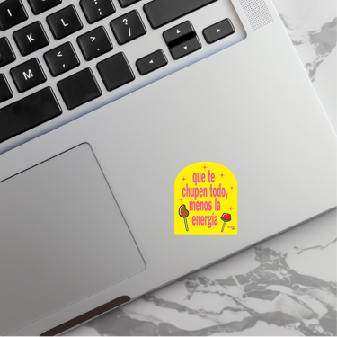 Que Te Chupen Todo, Menos La Energia Sticker