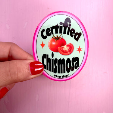 Certified Chismosa Produce Sticker