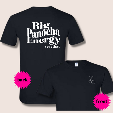 Big Panocha Energy T Shirt (PRESALE)