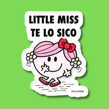 Little Miss Te Lo Sico Sticker