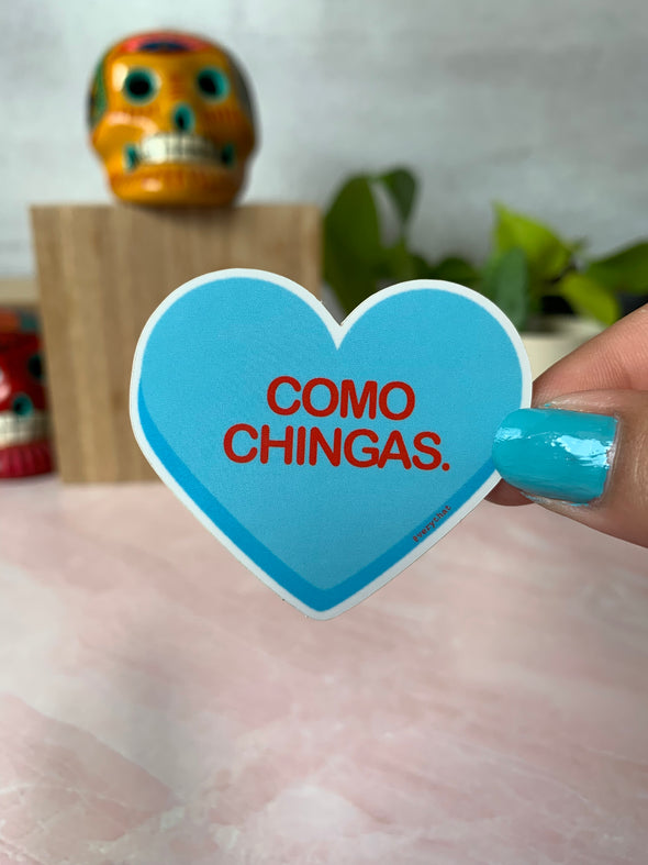 Como Chingas Blue Heart Sticker