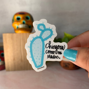 Chingona Como Mi Madre Blue Cactus Sticker