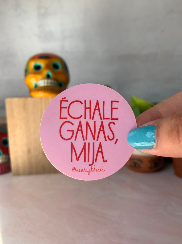 Echale Ganas Mija Round Pink and Red Sticker 2x2"