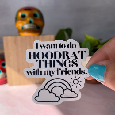 Hoodrat Things Sticker