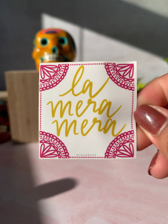 La Mera Mera sticker by Very That 2x2 inches, weather / waterproof perfect for your journals, planners, bike, car, etc!