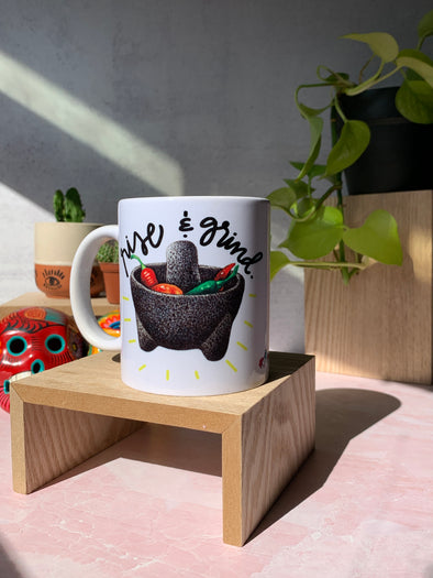 Rise and Grind like a Molcajete mug by Very That | Full Color Mug | Chingona | Latina