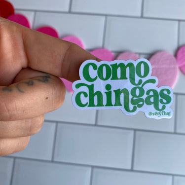 Como Chingas Green Sticker