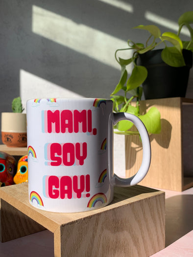 Mami Soy Gay Mug (white background)