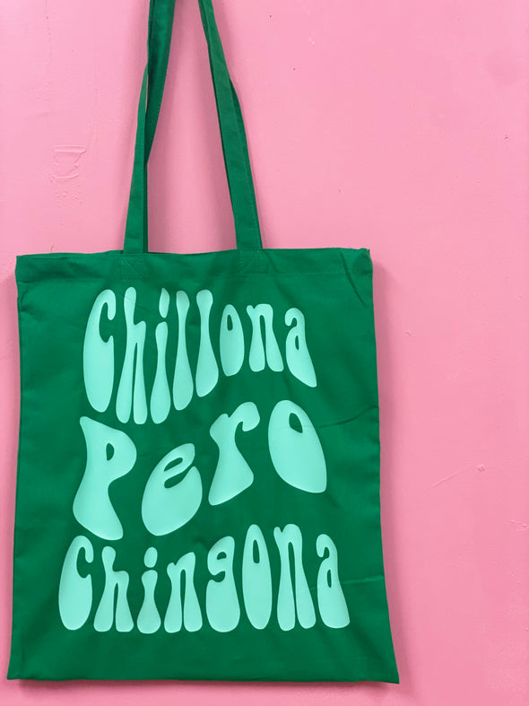 Chillona Pero Chingona Green Tote Bag  *LIMITED QUANTITY*