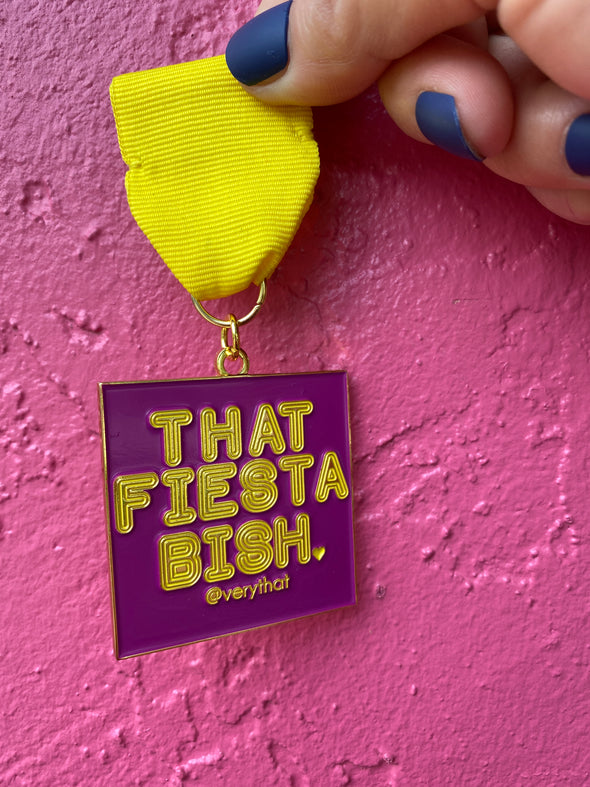 That Fiesta Bish Fiesta Medal