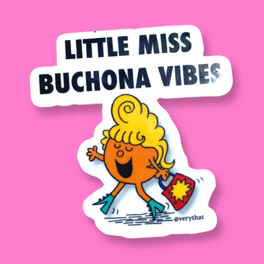 Little Miss Buchona Vibes Sticker