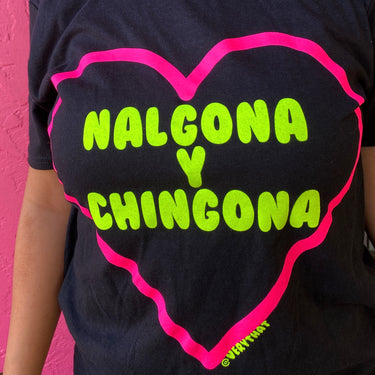 Nalgona y Chingona Tee