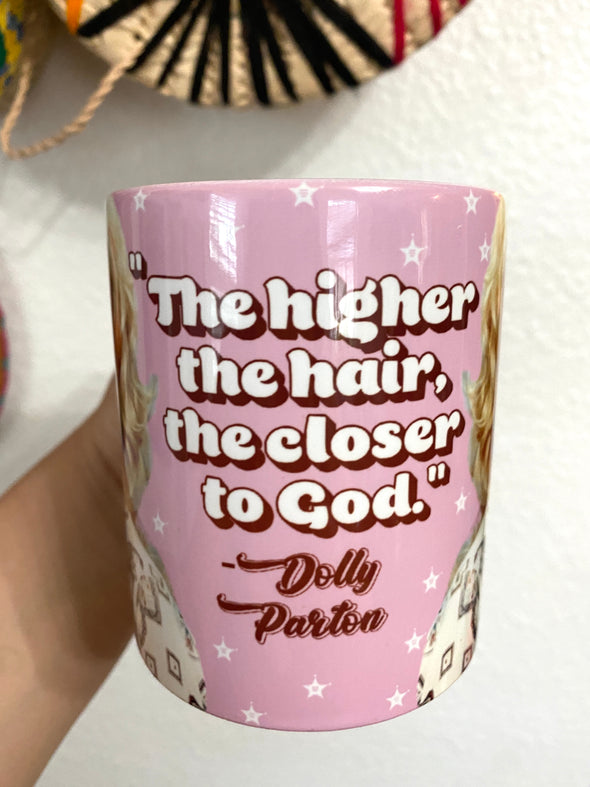 The Higher the Hair! Dolly Mug