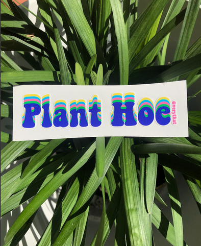 Plant Hoe Sticker by Very That  | 4x1" | Water Resistant Sticker