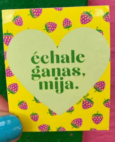 Echale Ganas Mija Strawberry Sticker