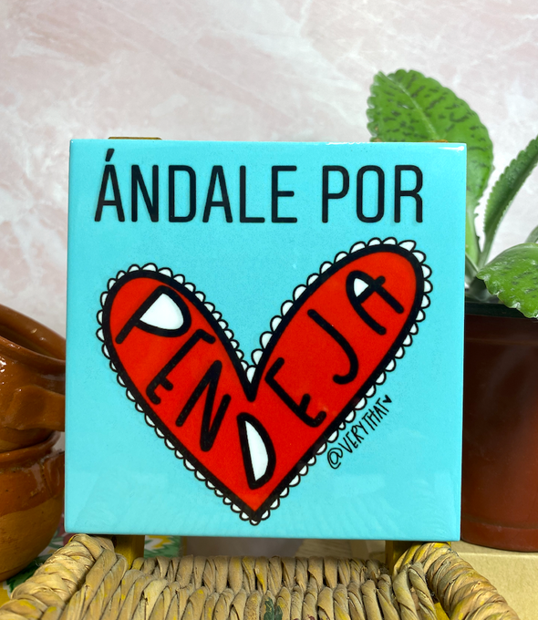 Andale Por Pendeja Heart Tile / Coaster