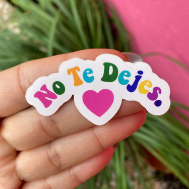 No Te Dejes Multicolor Sticker