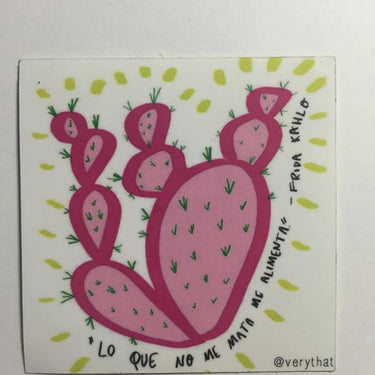 Lo Que No Me Mata Me Alimenta - Frida Kahlo Nopal Sticker by Very That