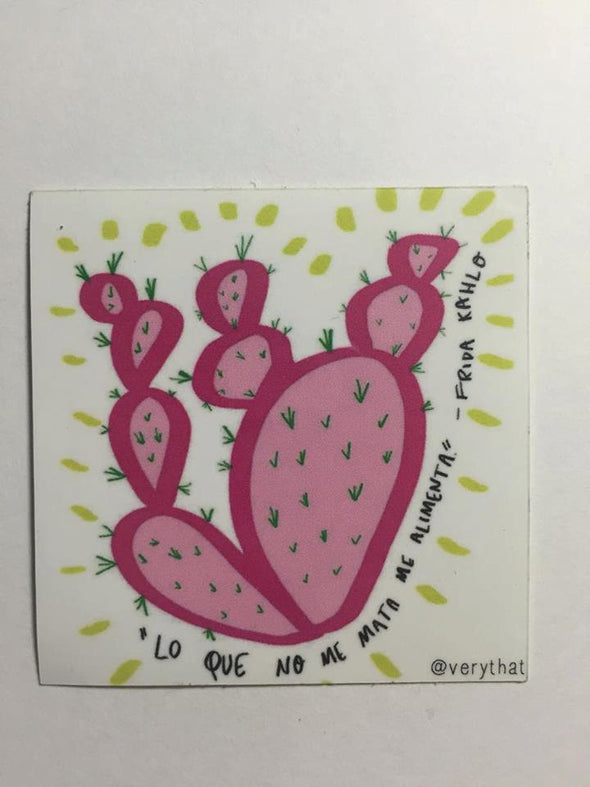 Lo Que No Me Mata Me Alimenta - Frida Kahlo Nopal Sticker by Very That
