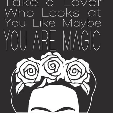Take a Lover Who Looks at You like Maybe YOU ARE MAGIC | Frida Kahlo Tote Bag by Very That