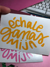 Echale Ganas MIja Vinyl Transfer | Car Decal | Laptop Sticker by Very That --- Bumper sticker | vinyl Transfer | Yeti Sticker