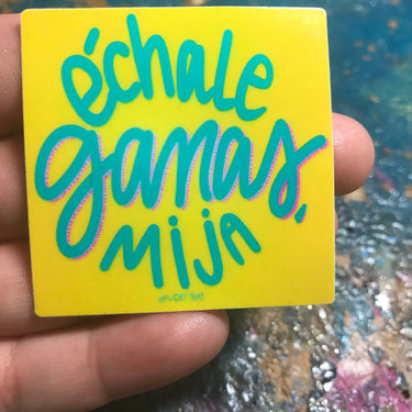 Yellow Echale Ganas Sticker  by Very That  | 2 x 2" | Water Resistant Sticker