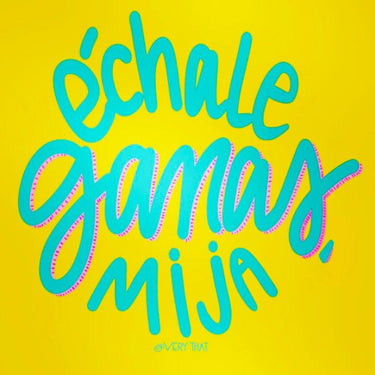 Yellow Echale Ganas Sticker  by Very That  | 2 x 2" | Water Resistant Sticker
