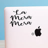 La Mera Mera by Very That Vinyl Transfer | Car Decal | Laptop Sticker | Bumper sticker | vinyl Transfer | Yeti Sticker