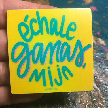 Yellow Echale Ganas Sticker  by Very That  | 2 x 2" | Water Resistant Sticker