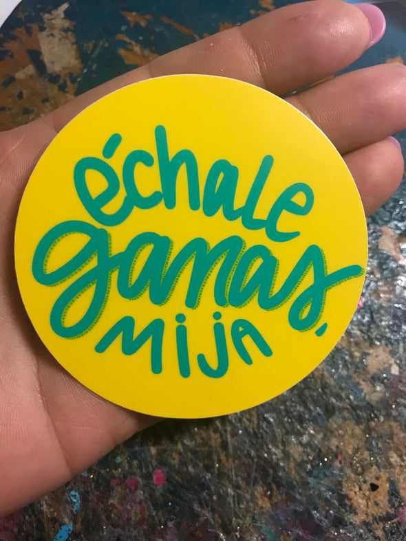 Echale Ganas Mija Yellow Round Sticker by Very That  weather/waterproof perfect for your journals, planners, etc