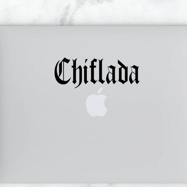 Chiflada Old English Vinyl Sticker | Transfer | Car Decal | Laptop Sticker by Very That --- Bumper sticker | vinyl Transfer | Yeti Sticker