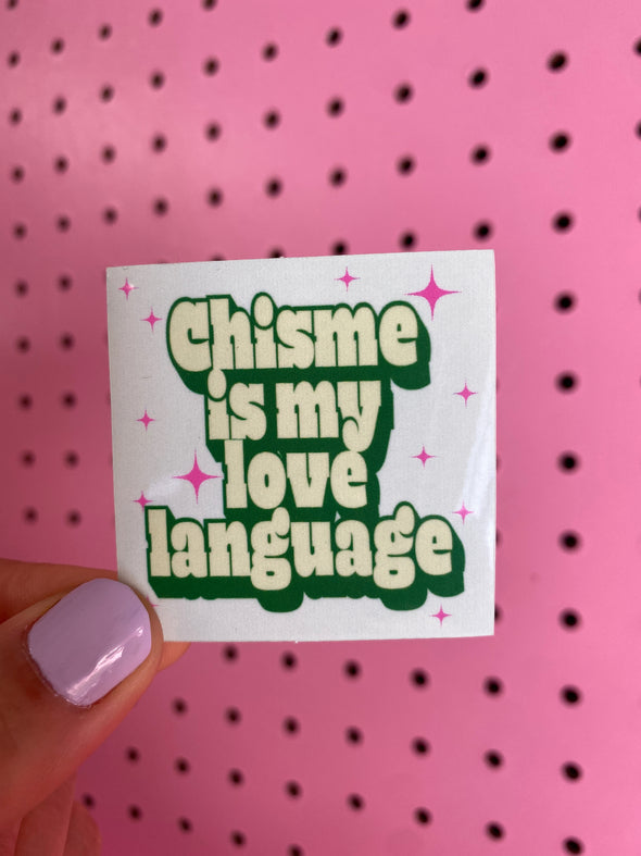 Chisme is My Love Language Sticker
