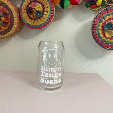 Siempre Tengo Sueño Beer Can Glass