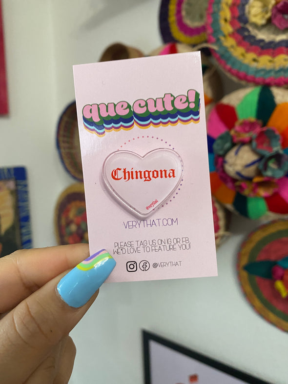 Chingona Heart Acrylic Pin