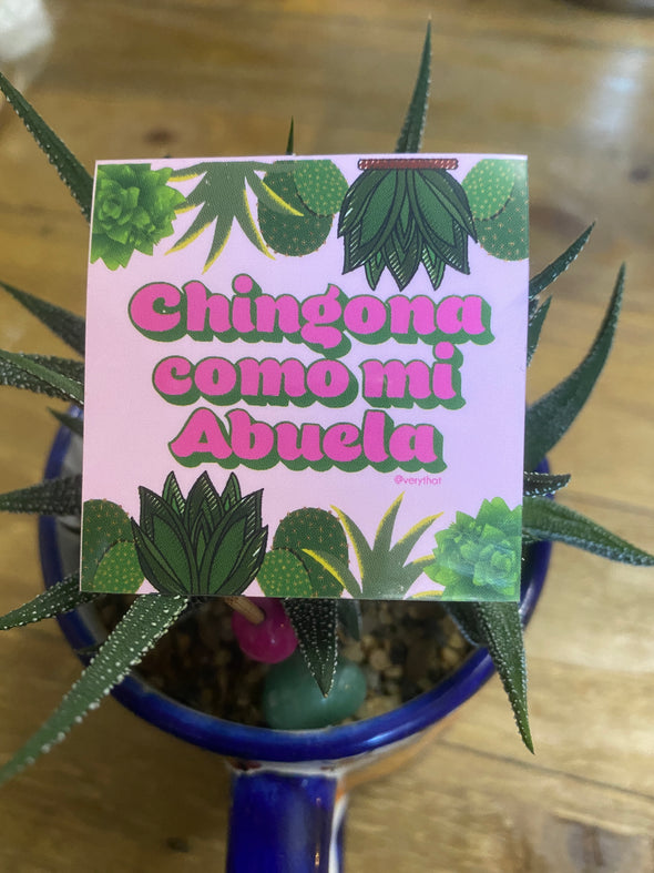 Chingona Como Mi Abuela (plants) Sticker 2x2 inches