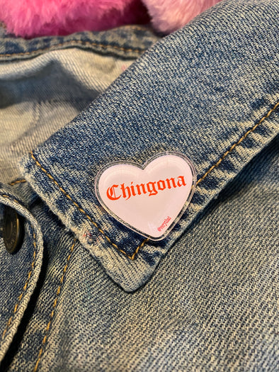 Chingona Heart Acrylic Pin