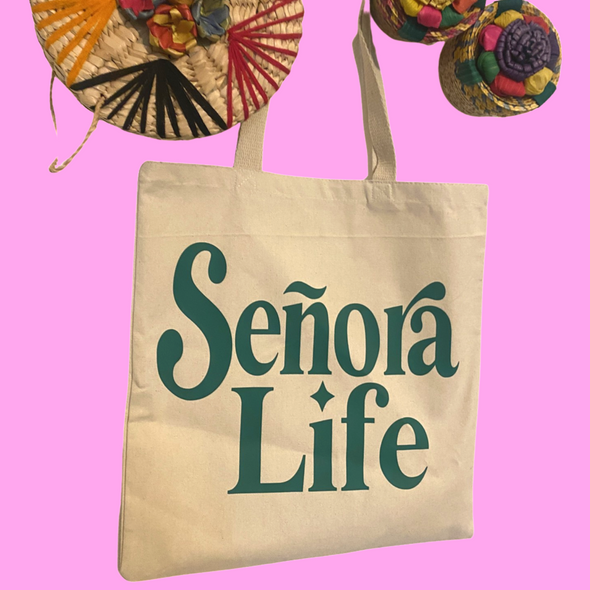Señora Life Canvas Tote Bag  *LIMITED QUANTITY* (Green  on Canvas)