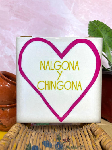 Nalgona y Chingona Tile / Coaster
